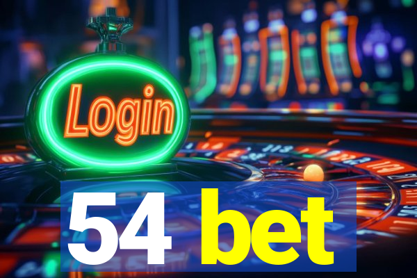 54 bet